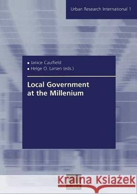 Local Government at the Millenium Janice Caulfield Helge O. Larsen 9783810031914 Vs Verlag Fur Sozialwissenschaften