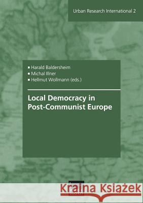 Local Democracy in Post-Communist Europe Harald Baldersheim Michal Illner Hellmut Wollmann 9783810031921 Vs Verlag Fur Sozialwissenschaften