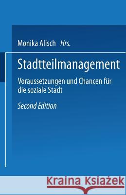 Stadtteilmanagement: Voraussetzungen Und Chance Für Die Soziale Stadt Alisch, Monika 9783810032171