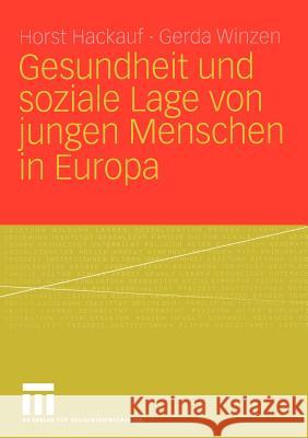 Gesundheit Und Soziale Lage Von Jungen Menschen in Europa Hackauf, Horst 9783810032218 Vs Verlag F R Sozialwissenschaften