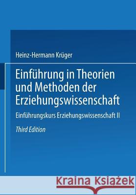 Einführung in Theorien Und Methoden Der Erziehungswissenschaft Krüger, Heinz-Hermann 9783810033468 Vs Verlag Fur Sozialwissenschaften