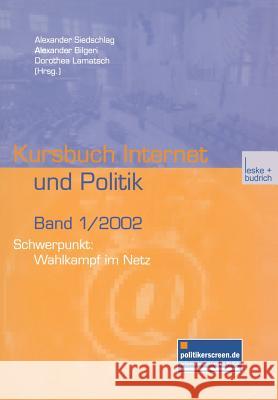 Schwerpunkt: Wahlkampf Im Netz Siedschlag, Alexander 9783810033895