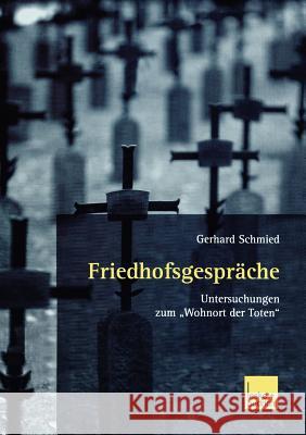 Friedhofsgespräche: Untersuchungen Zum 