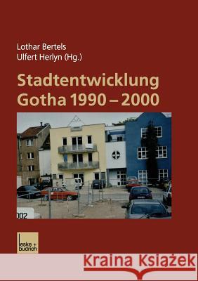 Stadtentwicklung Gotha 1990-2000 Lothar Bertels Ulfert Herlyn 9783810034168 Vs Verlag Fur Sozialwissenschaften