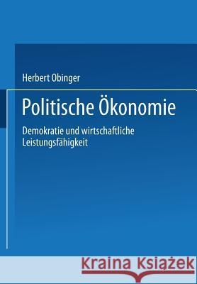 Politische Ökonomie: Demokratie Und Wirtschaftliche Leistungsfähigkeit Obinger, Herbert 9783810035332