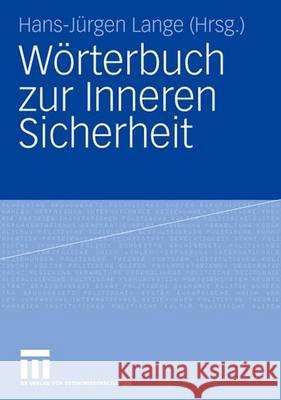 Wörterbuch Zur Inneren Sicherheit Gasch, Matthias 9783810036100 Vs Verlag F'Ur Sozialwissenschaften