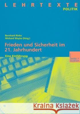 Frieden Und Sicherheit Im 21. Jahrhundert: Eine Einführung Rinke, Bernhard 9783810038043 Vs Verlag Fur Sozialwissenschaften