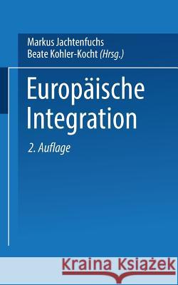 Europäische Integration Jachtenfuchs, Markus 9783810038456 Vs Verlag Fur Sozialwissenschaften