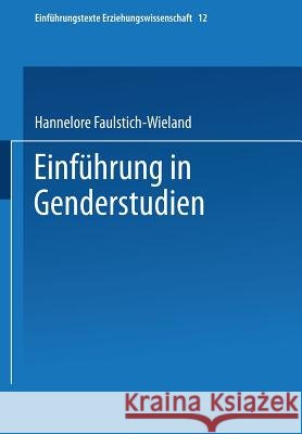 Einführung in Genderstudien Faulstich-Wieland, Hannelore 9783810038968 Vs Verlag Fur Sozialwissenschaften