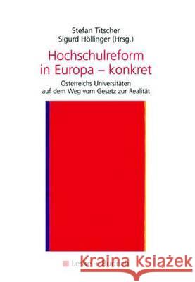 Hochschulreform in Europa -- Konkret: Österreichs Universitäten Auf Dem Weg Vom Gesetz Zur Realität Titscher, Stefan 9783810039187 Vs Verlag Fur Sozialwissenschaften