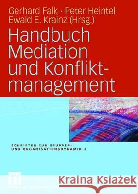 Handbuch Mediation Und Konfliktmanagement Falk, Gerhard 9783810039576 VS Verlag