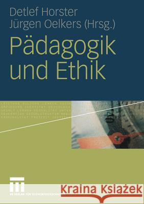 Pädagogik Und Ethik Horster, Detlef 9783810039767 Vs Verlag Fur Sozialwissenschaften