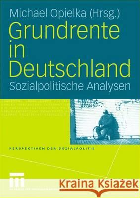 Grundrente in Deutschland Michael Opielka Michael Opielka 9783810040497 Vs Verlag Fur Sozialwissenschaften
