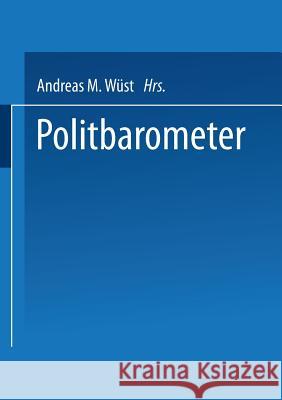 Politbarometer Andreas M. Wust 9783810040510