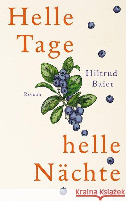 Helle Tage, helle Nächte : Roman Baier, Hiltrud 9783810530387