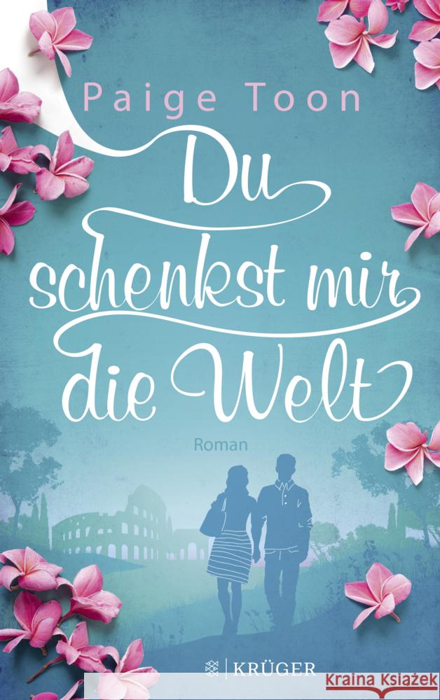Du schenkst mir die Welt Toon, Paige 9783810530837