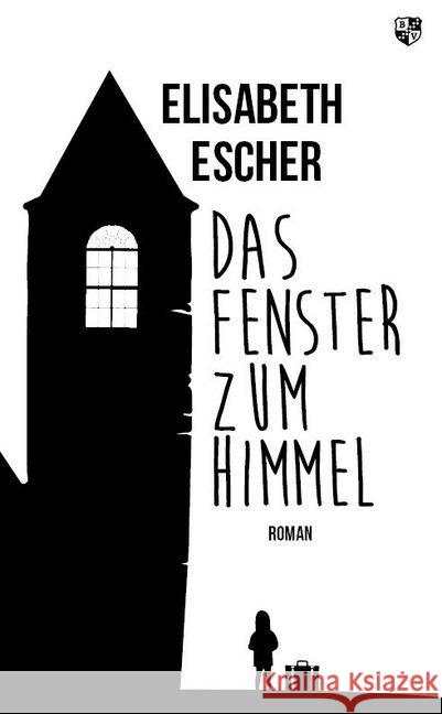 Das Fenster zum Himmel Escher, Elisabeth 9783810703200