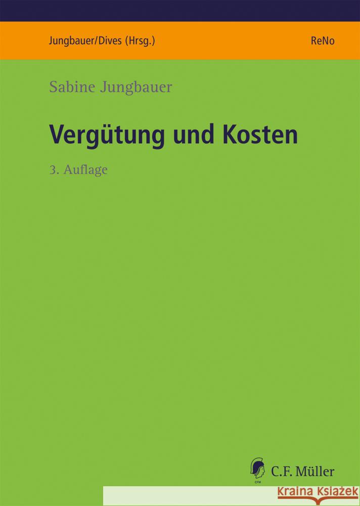 Vergütung und Kosten Jungbauer, Sabine 9783811407404 Müller (C.F.Jur.), Heidelberg