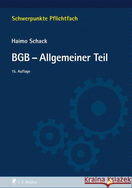 BGB-Allgemeiner Teil Schack, Haimo 9783811442467 Müller (C.F.Jur.), Heidelberg