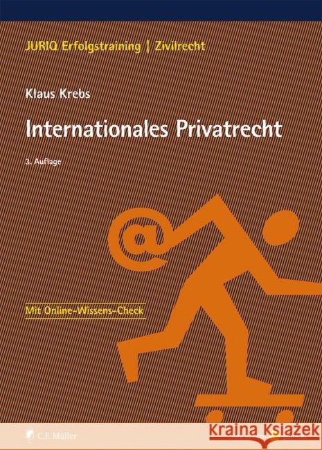 Internationales Privatrecht : Mit Online-Wissens-Check Krebs, Klaus 9783811445598 Müller (C.F.Jur.), Heidelberg