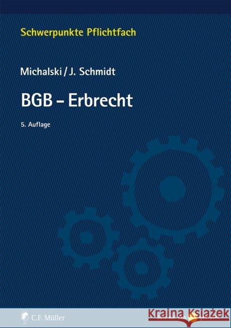 BGB-Erbrecht Michalski, Lutz; Schmidt, Jessica 9783811446342 Müller (C.F.Jur.), Heidelberg