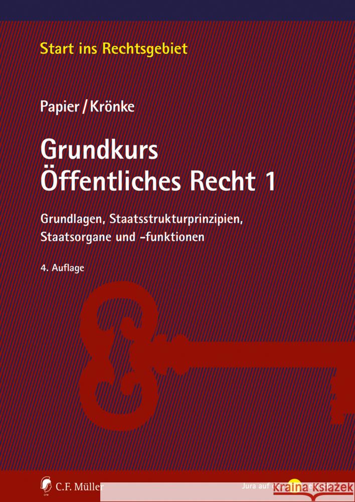 Grundkurs Öffentliches Recht 1 Papier, Hans-Jürgen, Krönke, Christoph 9783811455184 Müller (C.F.Jur.), Heidelberg
