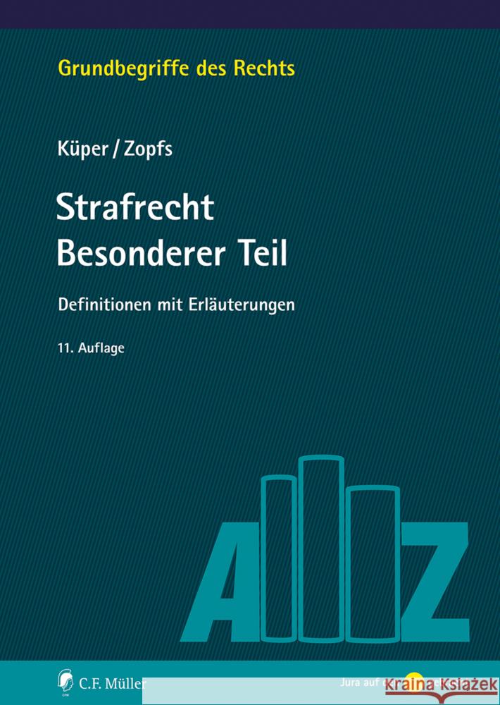 Strafrecht Besonderer Teil Küper, Wilfried, Zopfs, Jan 9783811455467 C.F. Müller