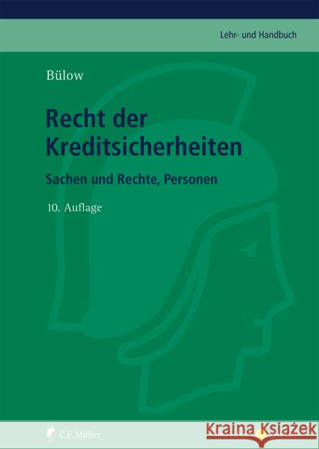 Recht der Kreditsicherheiten Bülow, Peter 9783811456457 Müller (C.F.Jur.), Heidelberg