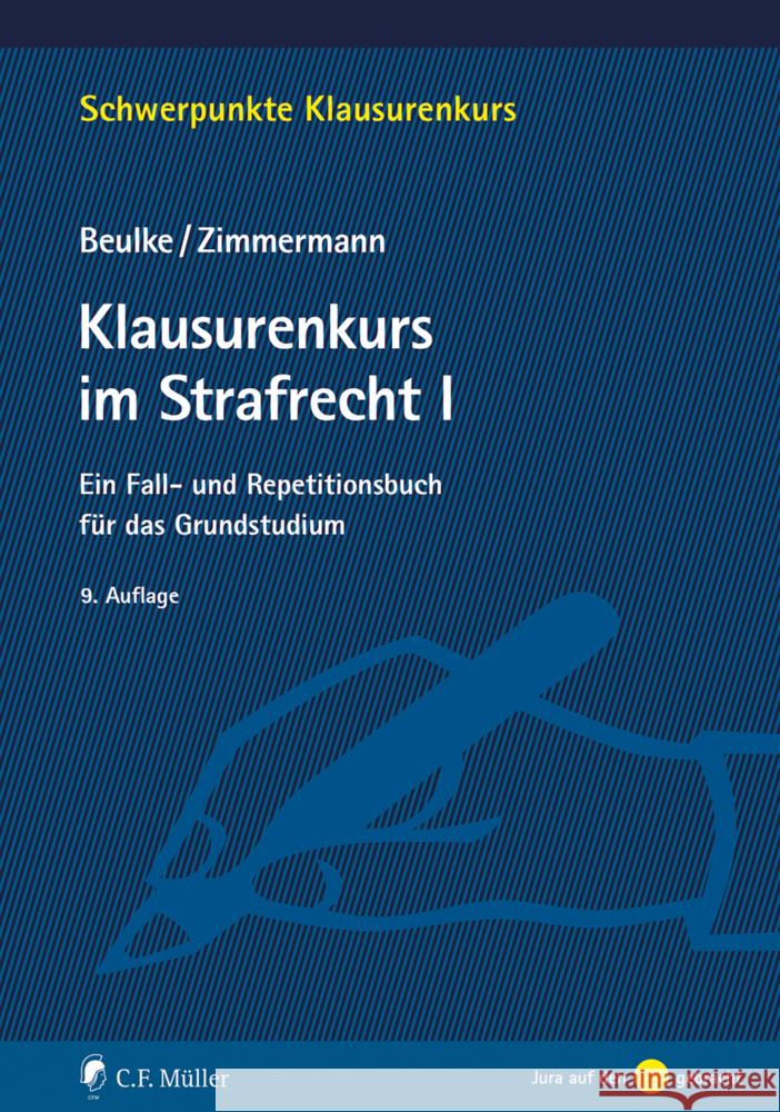 Klausurenkurs im Strafrecht I Beulke, Werner, Zimmermann, Frank 9783811456631