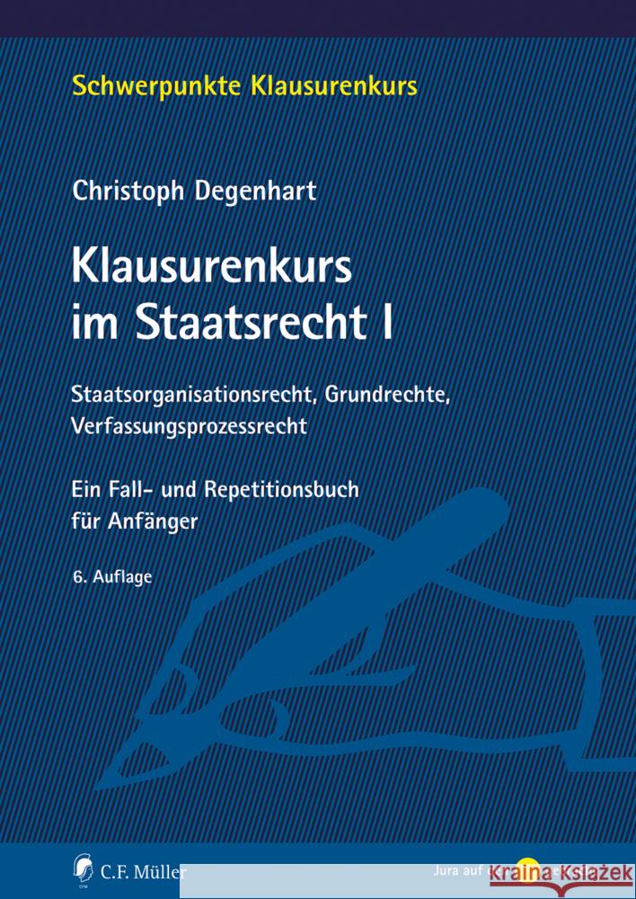 Klausurenkurs im Staatsrecht I Degenhart, Christoph 9783811458031 C.F. Müller