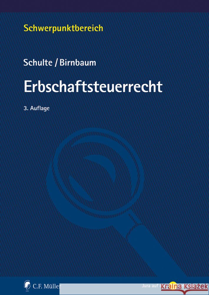 Erbschaftsteuerrecht Schulte, Wilfried, Birnbaum, Mathias 9783811458093 C.F. Müller