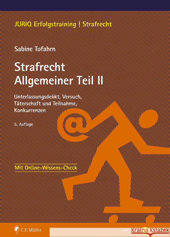 Strafrecht Allgemeiner Teil II Tofahrn, Sabine 9783811458208 C.F. Müller