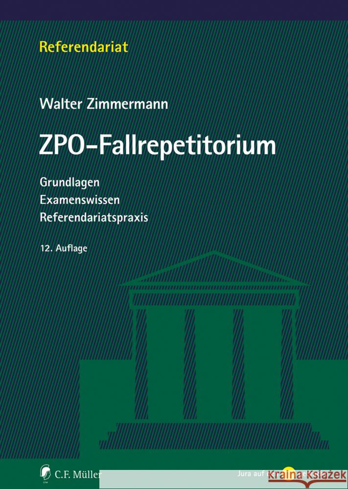 ZPO-Fallrepetitorium Zimmermann, Walter 9783811458437 Müller (C.F.Jur.), Heidelberg