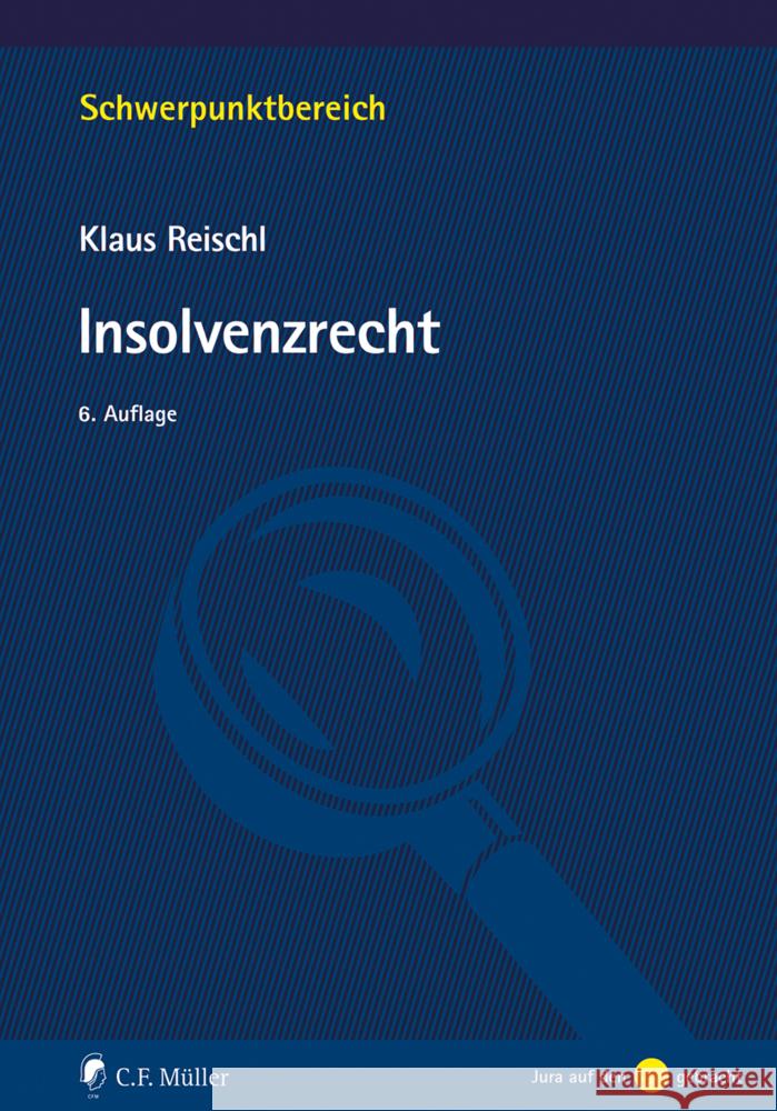 Insolvenzrecht Reischl, Klaus 9783811459571 C.F. Müller