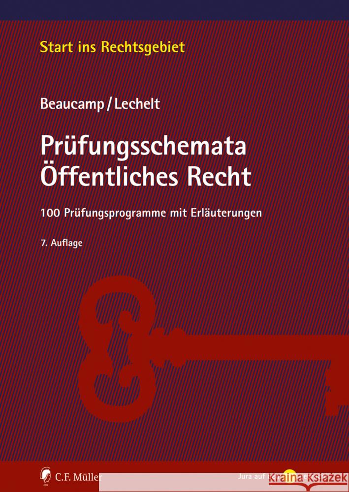 Prüfungsschemata Öffentliches Recht Beaucamp, Guy, Lechelt, Rainer 9783811460744 C.F. Müller