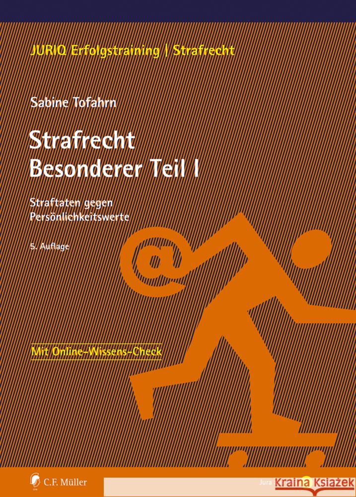 Strafrecht Besonderer Teil I Tofahrn, Sabine 9783811461031 C.F. Müller
