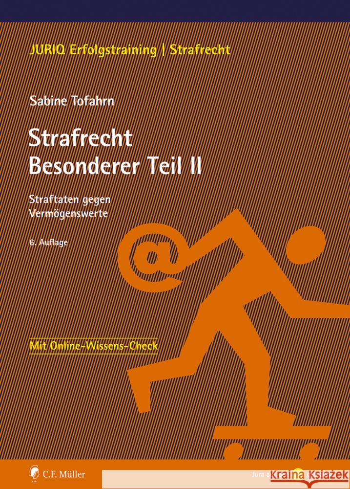 Strafrecht Besonderer Teil II Tofahrn, Sabine 9783811461048 C.F. Müller