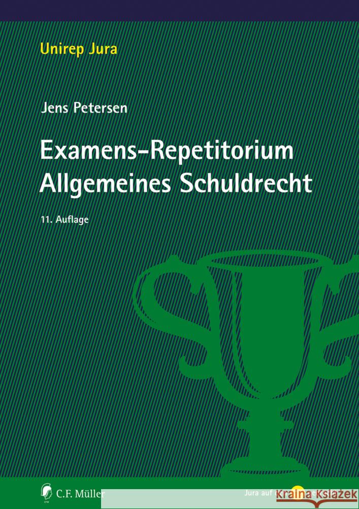 Examens-Repetitorium Allgemeines Schuldrecht Petersen, Jens 9783811461345