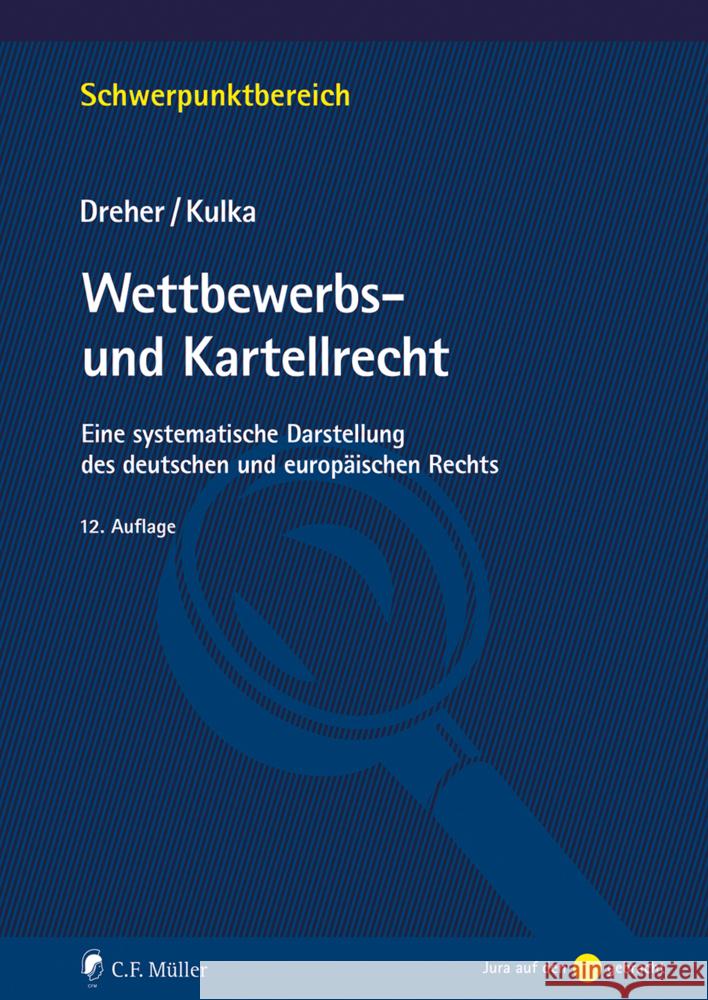 Wettbewerbs- und Kartellrecht Dreher, Meinrad, Kulka, Michael 9783811461352 Müller (C.F.Jur.), Heidelberg