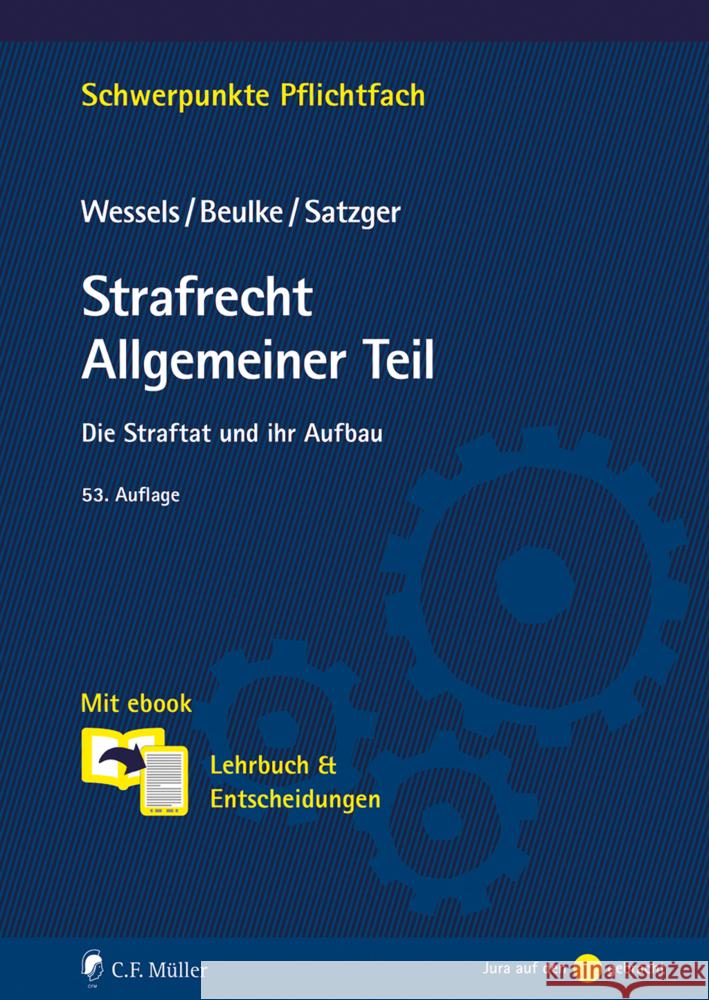 Strafrecht Allgemeiner Teil Wessels, Johannes, Beulke, Werner, Satzger, Helmut 9783811461383
