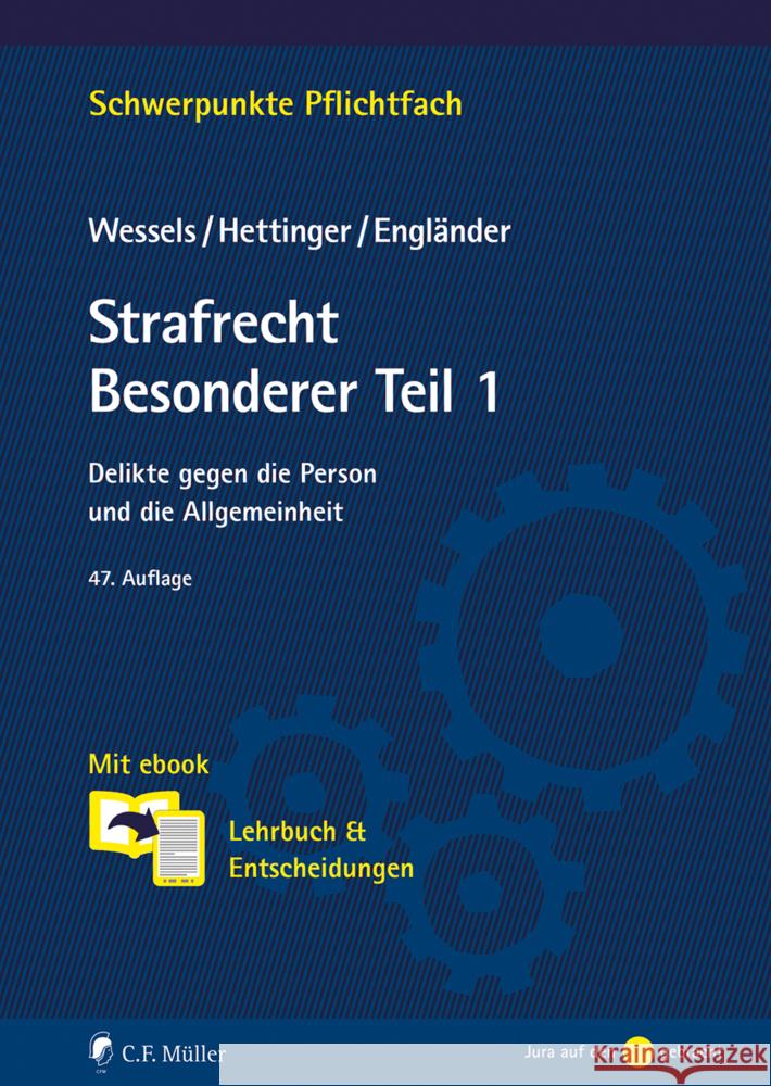 Strafrecht Besonderer Teil / 1 Wessels, Johannes, Hettinger, Michael, Engländer, Armin 9783811461390