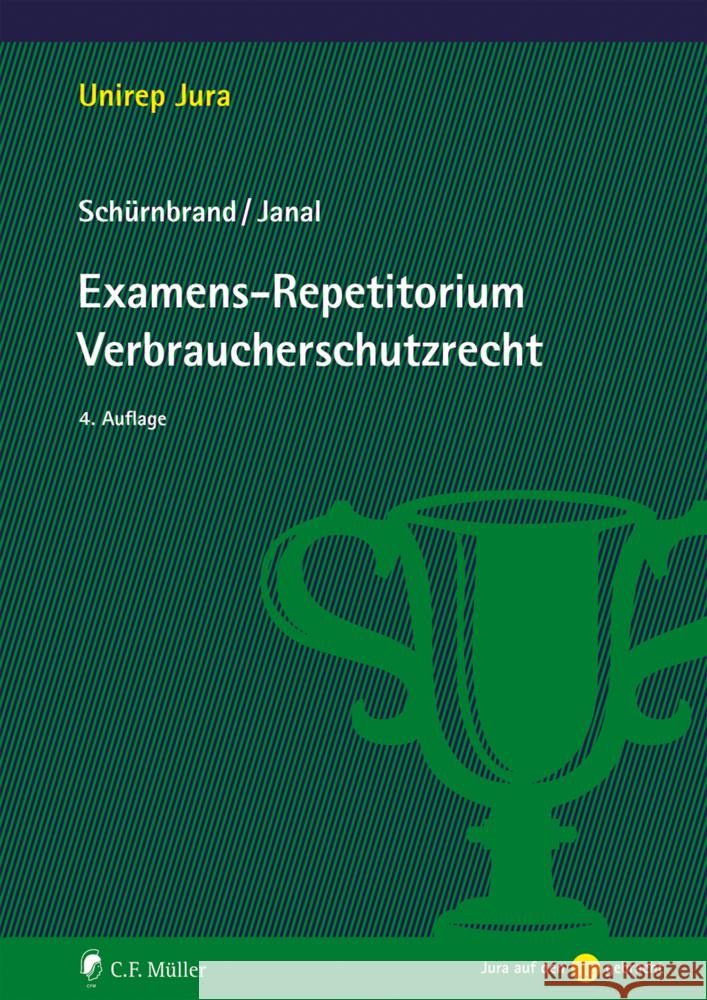Examens-Repetitorium Verbraucherschutzrecht Schürnbrand, Jan, Janal, Ruth 9783811461451