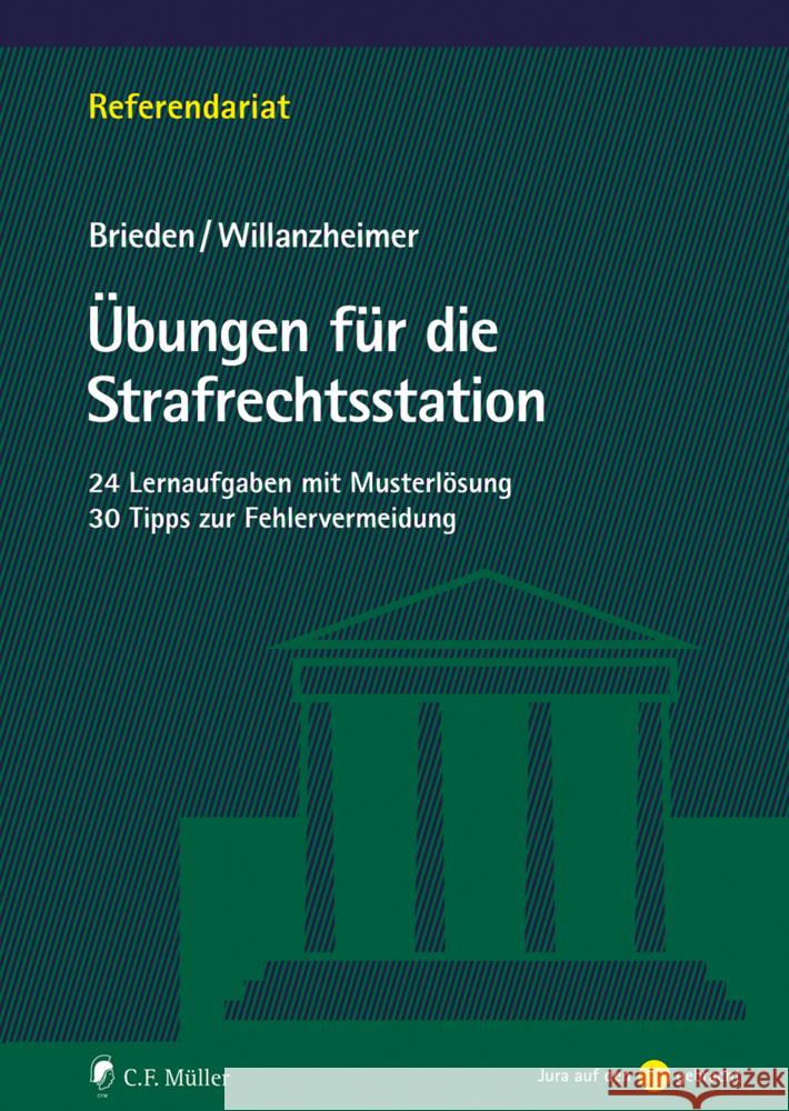 Übungen für die Strafrechtsstation Brieden, Sebastian, Willanzheimer, Holger 9783811462243 Müller (C.F.Jur.), Heidelberg