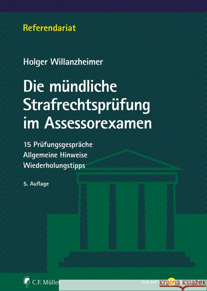 Die mündliche Strafrechtsprüfung im Assessorexamen Willanzheimer, Holger 9783811462366