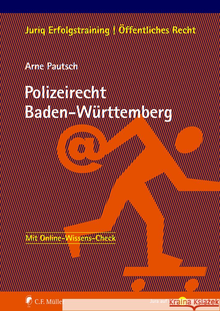 Polizeirecht Baden-Württemberg Pautsch, Arne 9783811470514