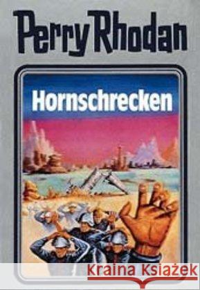 Perry Rhodan - Hornschrecken Rhodan, Perry   9783811820319 Edel Germany