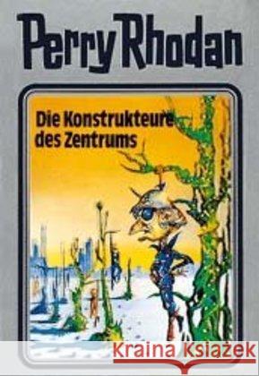 Perry Rhodan - Die Konstrukteure des Zentrums Rhodan, Perry   9783811820579 Edel Germany