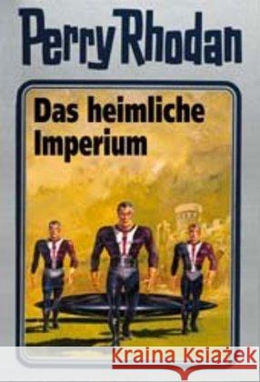 Perry Rhodan - Das heimliche Imperium Rhodan, Perry   9783811820777 Edel Germany