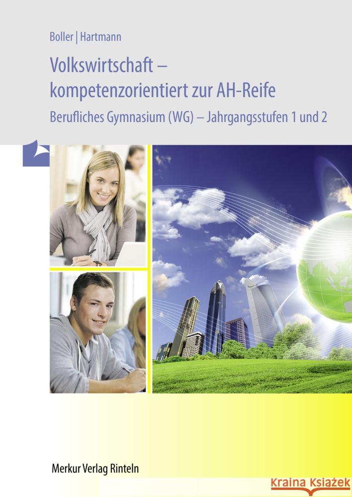 Volkswirtschaft - kompetenzorientiert zur AH-Reife Boller, Eberhard, Hartmann, Gernot 9783812006903 Merkur