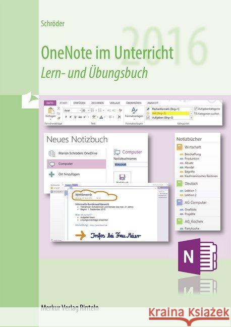 OneNote im Unterricht, Version 2016 : Lern- und Übungsbuch Schröder, Marion 9783812008143 Merkur